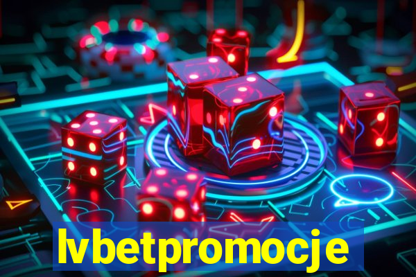 lvbetpromocje