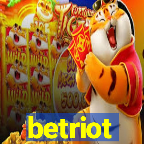 betriot