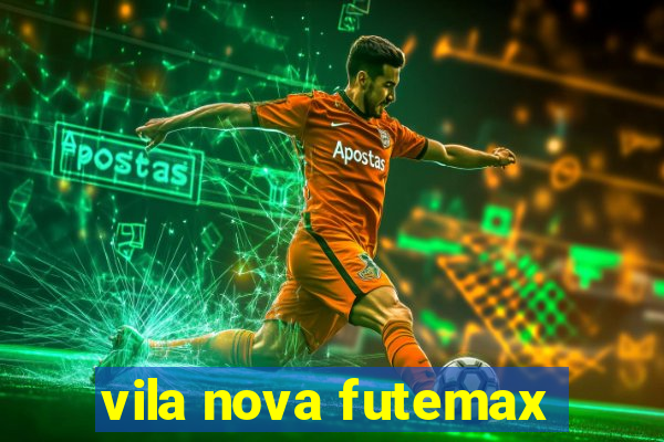 vila nova futemax