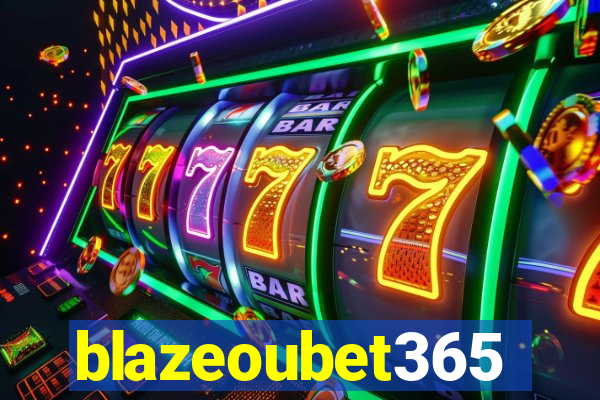 blazeoubet365