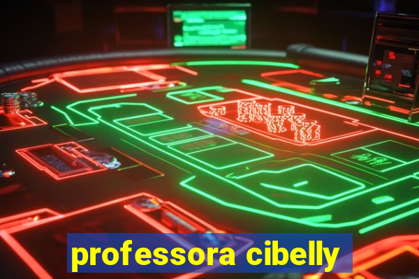 professora cibelly