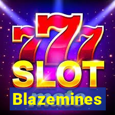 Blazemines