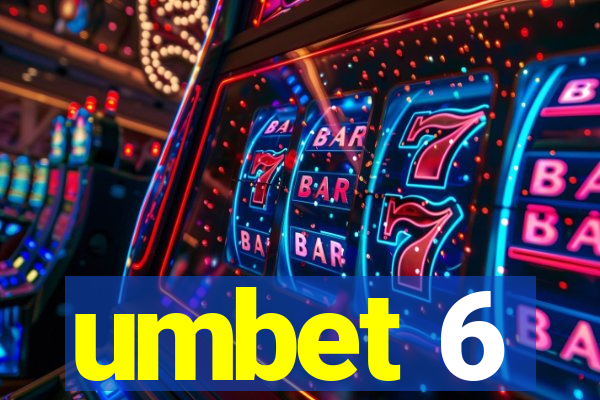 umbet 6