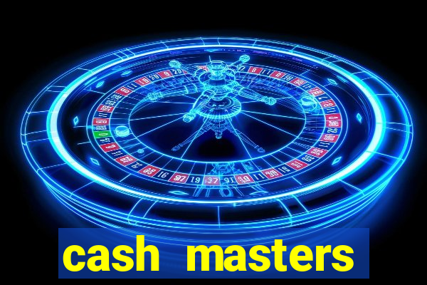 cash masters dinheiro infinito