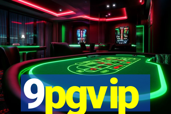 9pgvip