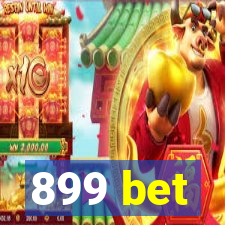 899 bet