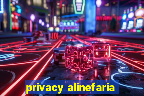 privacy alinefaria