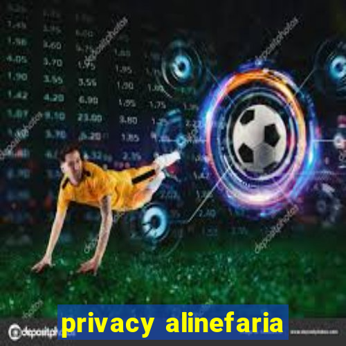 privacy alinefaria