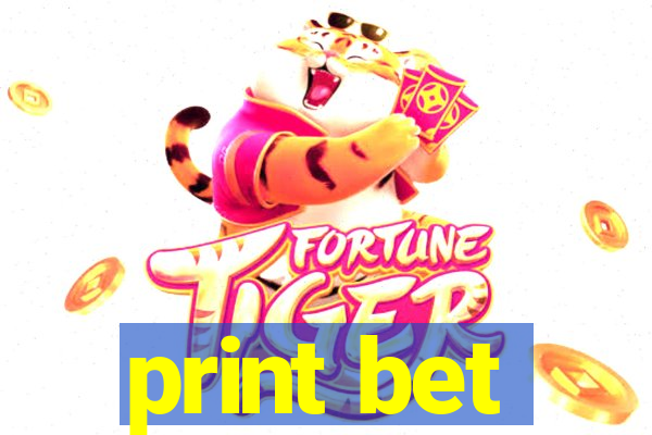 print bet