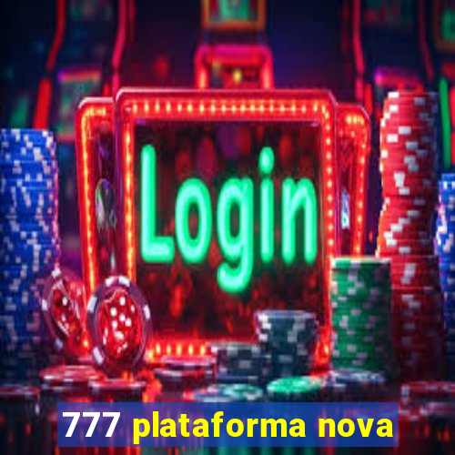 777 plataforma nova