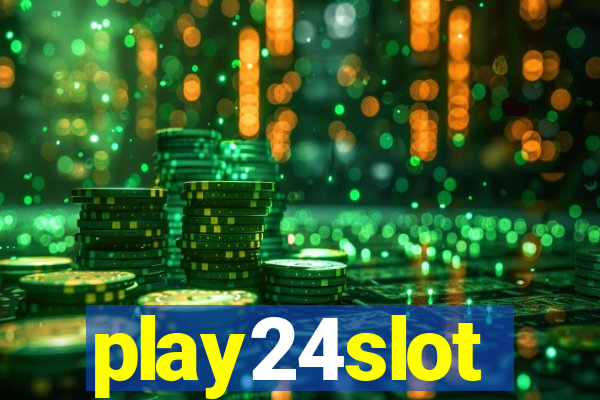 play24slot