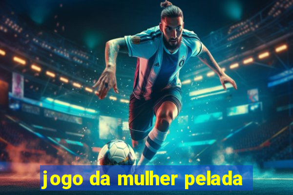 jogo da mulher pelada