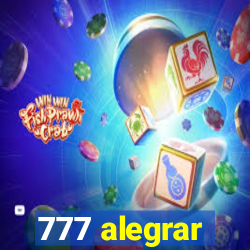 777 alegrar