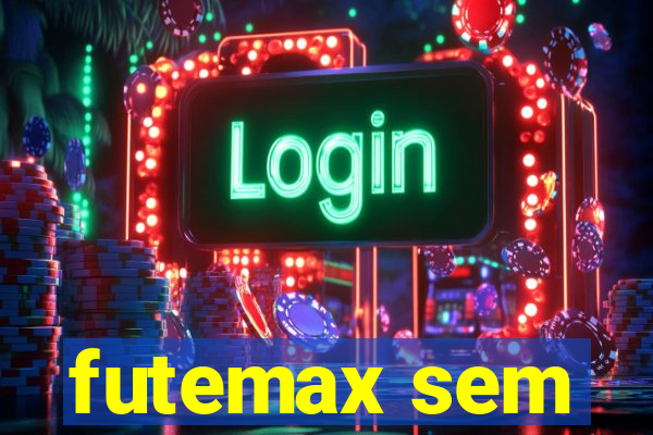 futemax sem