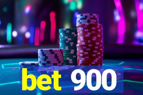 bet 900