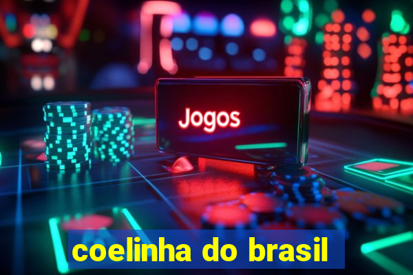 coelinha do brasil