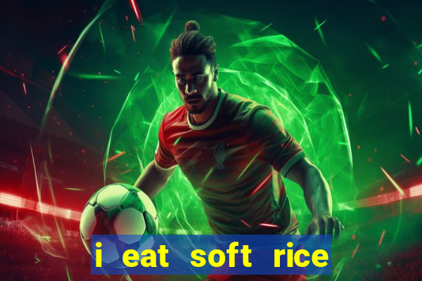 i eat soft rice in another world manga pt br