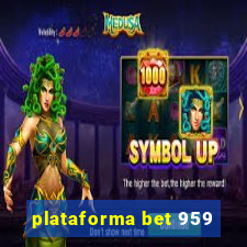 plataforma bet 959