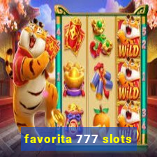 favorita 777 slots