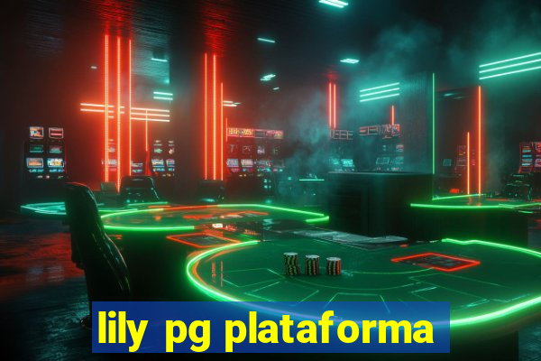 lily pg plataforma