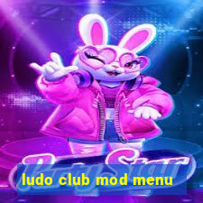 ludo club mod menu