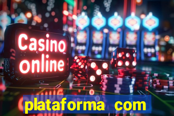 plataforma com conta demo fortune tiger