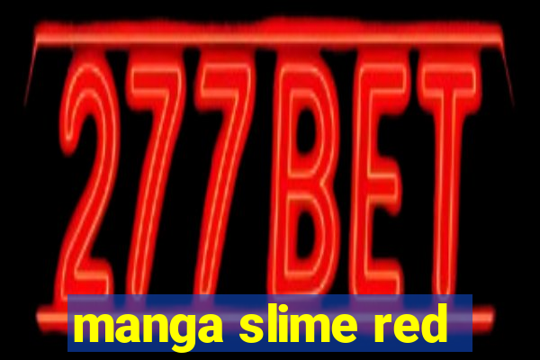 manga slime red