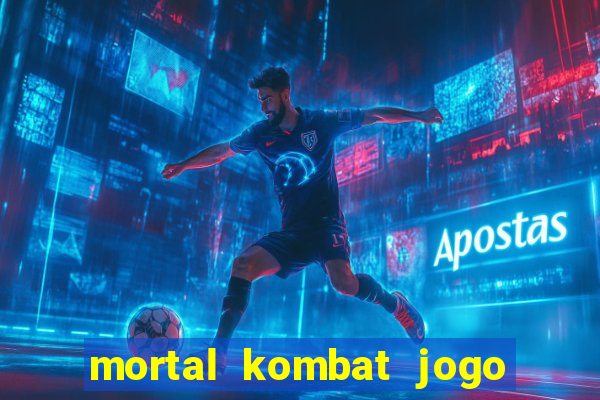 mortal kombat jogo de luta dinheiro infinito