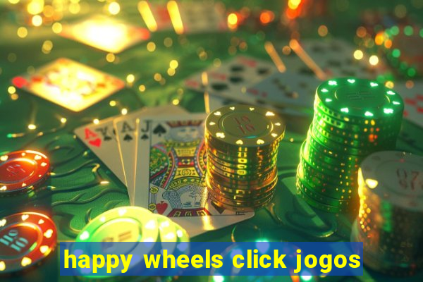 happy wheels click jogos