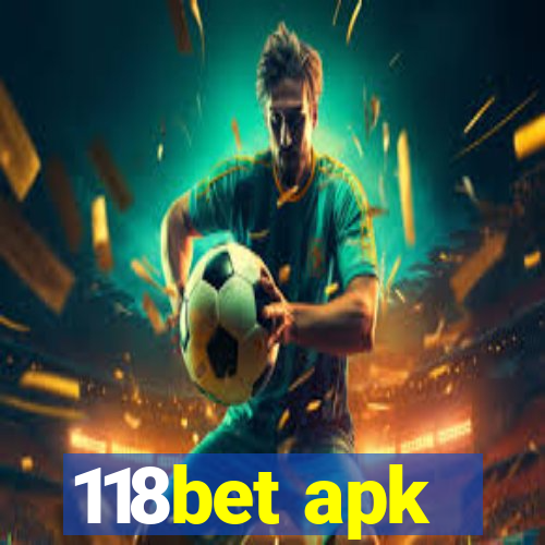 118bet apk