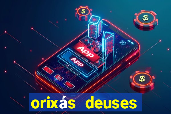 orixás deuses filme netflix