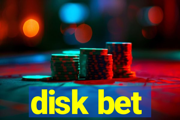 disk bet