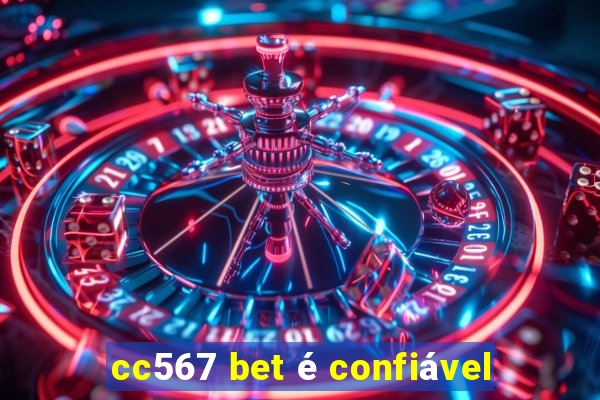 cc567 bet é confiável