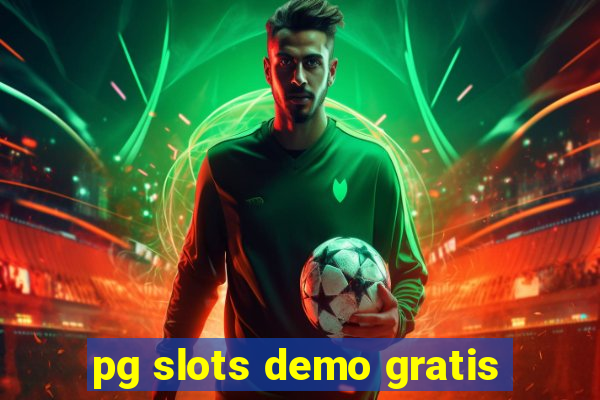 pg slots demo gratis