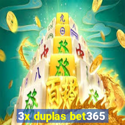 3x duplas bet365