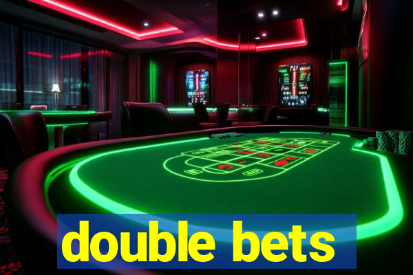 double bets