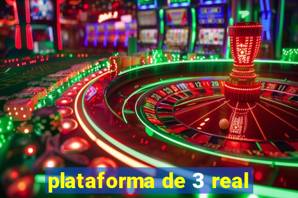 plataforma de 3 real