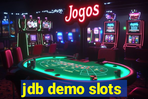 jdb demo slots