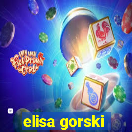 elisa gorski