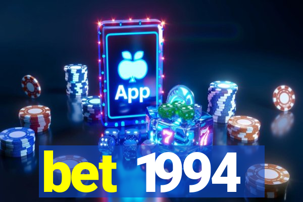 bet 1994