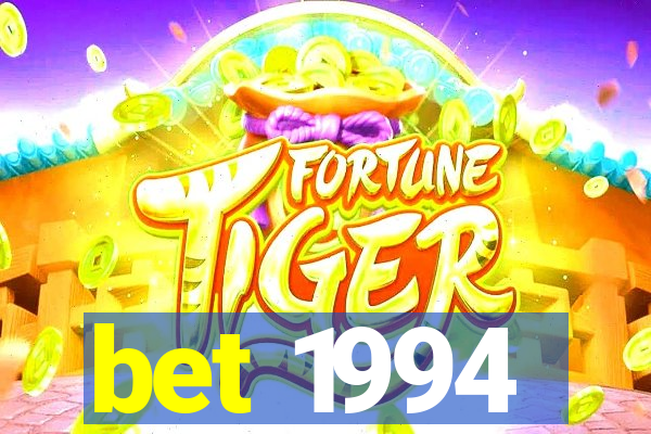 bet 1994