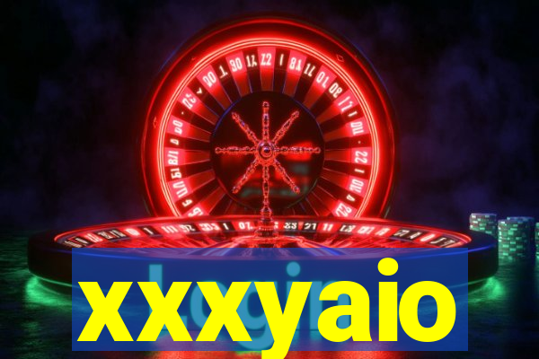 xxxyaio