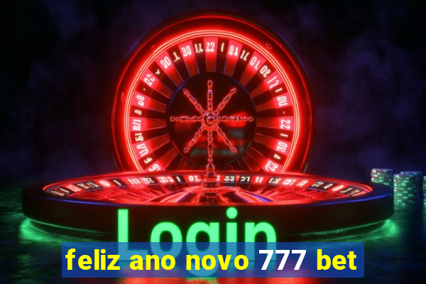 feliz ano novo 777 bet