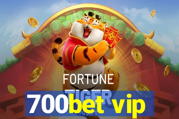 700bet vip