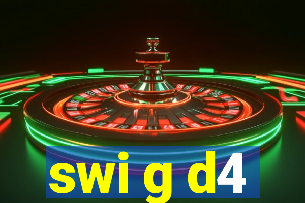 swi g d4