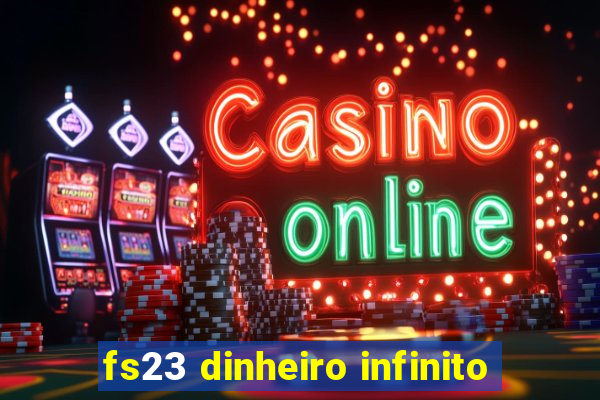 fs23 dinheiro infinito