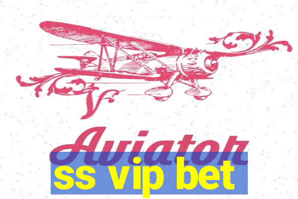 ss vip bet