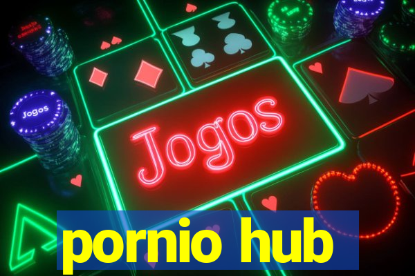 pornio hub