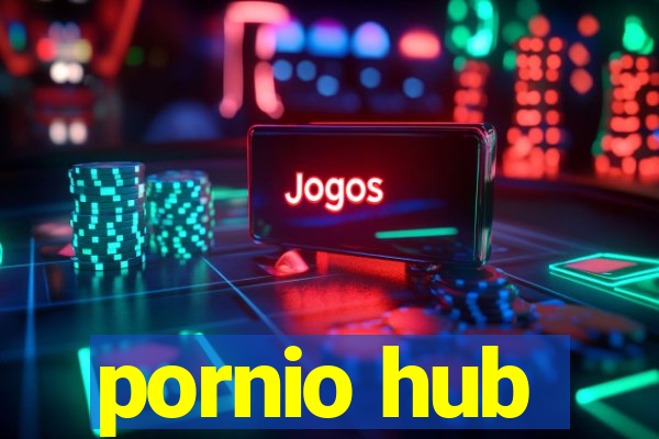 pornio hub