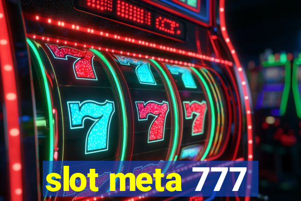 slot meta 777